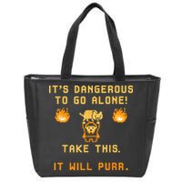 ITS DANGEROUS TO GO ALONE! TAKE THIS. IT WILL PURR Zip Tote Bag