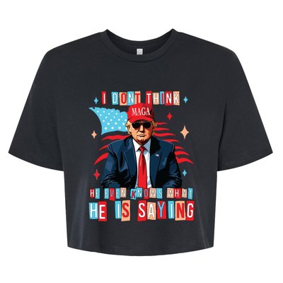 I Don’T Think He Even Knows What He Is Saying Biden Trump Debate Quote Bella+Canvas Jersey Crop Tee