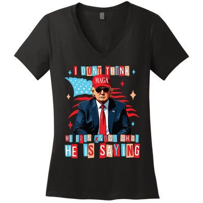 I Don’T Think He Even Knows What He Is Saying Biden Trump Debate Quote Women's V-Neck T-Shirt