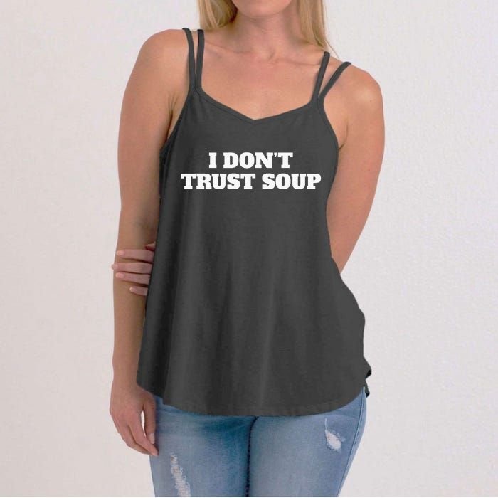 I DonT Trust Soup Women's Strappy Tank