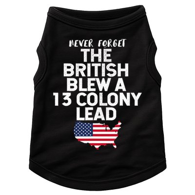 Independence Day The British Blew A Thirteen Colony Lead Funny 4th Of July Doggie Tank