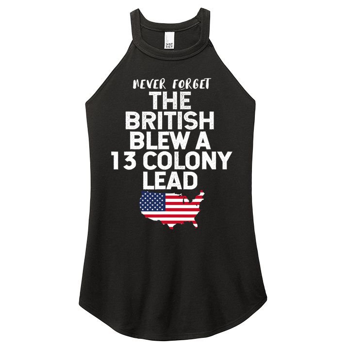 Independence Day The British Blew A Thirteen Colony Lead Funny 4th Of July Women's Perfect Tri Rocker Tank