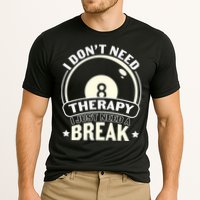 I Don't Theraapy I Just Need A Break Billiards Dad Gift For Father’s Day Cooling Performance Crew T-Shirt