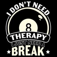 I Don't Theraapy I Just Need A Break Billiards Dad Gift For Father’s Day Drawstring Bag