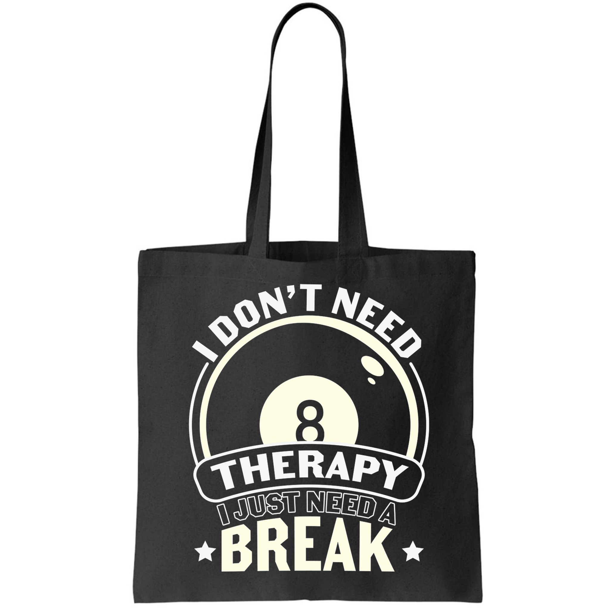 I Don't Theraapy I Just Need A Break Billiards Dad Gift For Father’s Day Bag