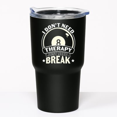 I Don't Theraapy I Just Need A Break Billiards Dad Gift For Father’s Day Tumbler