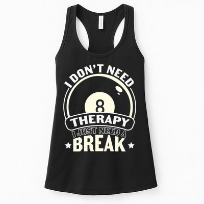 I Don't Theraapy I Just Need A Break Billiards Dad Gift For Father’s Day Womens Tank Top