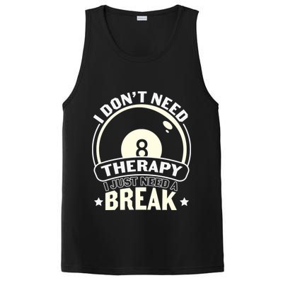 I Don't Theraapy I Just Need A Break Billiards Dad Gift For Father’s Day PosiCharge Competitor Tank