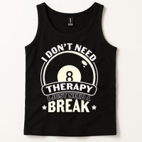 I Don't Theraapy I Just Need A Break Billiards Dad Gift For Father’s Day Tank Top