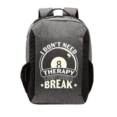 I Don't Theraapy I Just Need A Break Billiards Dad Gift For Father’s Day Vector Backpack
