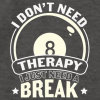 I Don't Theraapy I Just Need A Break Billiards Dad Gift For Father’s Day Vector Backpack