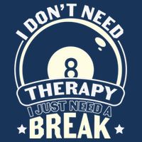 I Don't Theraapy I Just Need A Break Billiards Dad Gift For Father’s Day Infant Baby Jersey Bodysuit