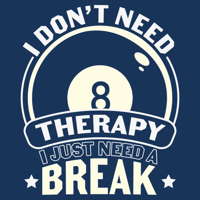 I Don't Theraapy I Just Need A Break Billiards Dad Gift For Father’s Day Infant Baby Jersey Bodysuit