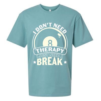 I Don't Theraapy I Just Need A Break Billiards Dad Gift For Father’s Day Sueded Cloud Jersey T-Shirt
