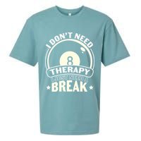 I Don't Theraapy I Just Need A Break Billiards Dad Gift For Father’s Day Sueded Cloud Jersey T-Shirt