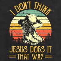 I Don't Think Jesus Does It That Way Southern Western 7 Panel Mesh Trucker Snapback Hat
