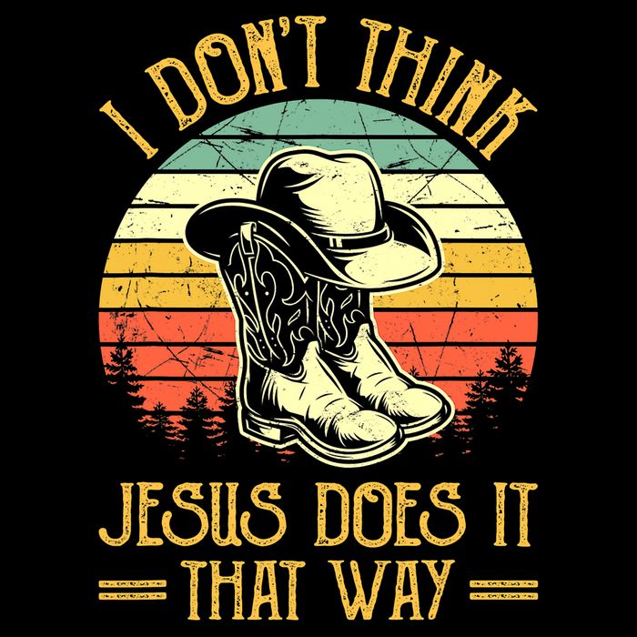I Don't Think Jesus Does It That Way Southern Western Backpack