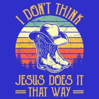I Don't Think Jesus Does It That Way Southern Western 16 in Basic Backpack