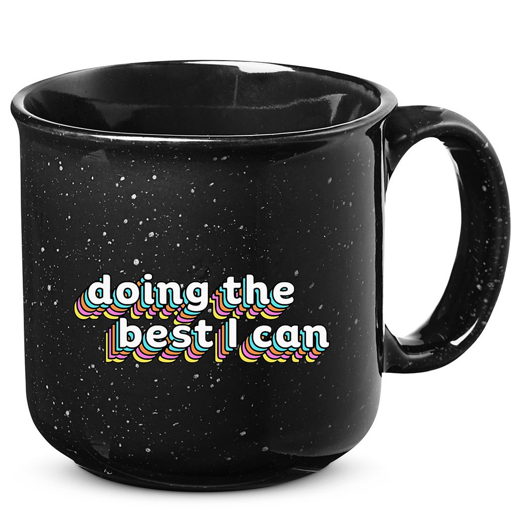 I’M Doing The Best I Can Motivational 15oz Campfire Ceramic Mug