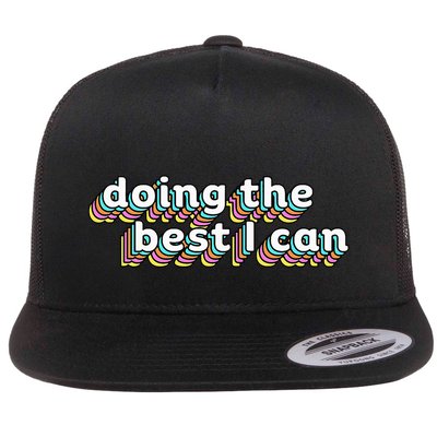 I’M Doing The Best I Can Motivational Flatbill Hat