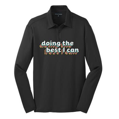 I’M Doing The Best I Can Motivational Silk Touch Performance Long Sleeve Polo