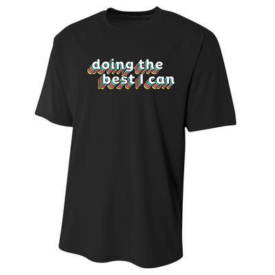 I’M Doing The Best I Can Motivational Performance Sprint T-Shirt