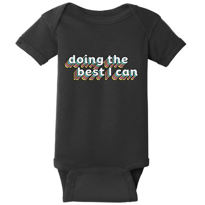 I’M Doing The Best I Can Motivational Baby Bodysuit