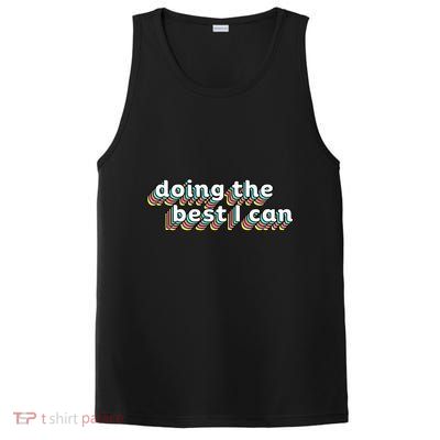 I’M Doing The Best I Can Motivational PosiCharge Competitor Tank
