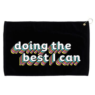 I’M Doing The Best I Can Motivational Grommeted Golf Towel