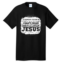 I Don't Think Jesus Does It That Way Bleached Christian Tall T-Shirt