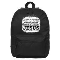 I Don't Think Jesus Does It That Way Bleached Christian 16 in Basic Backpack