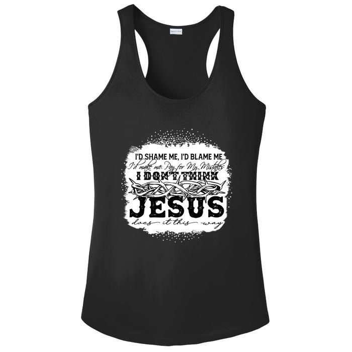 I Don't Think Jesus Does It That Way Bleached Christian Ladies PosiCharge Competitor Racerback Tank