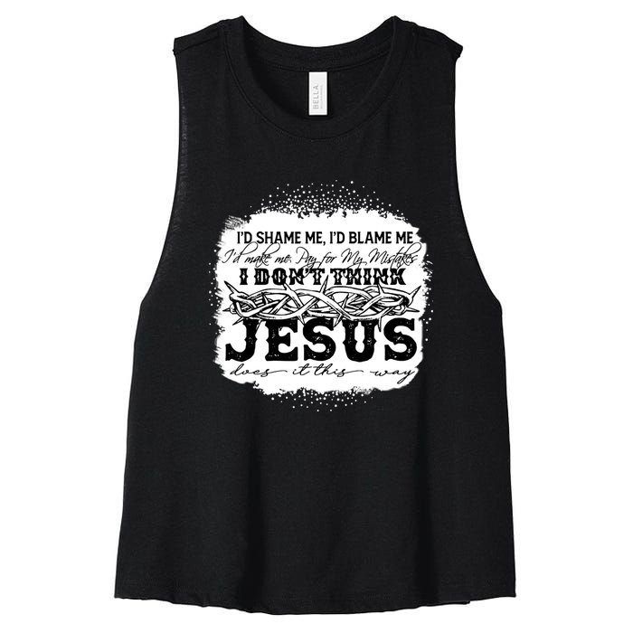 I Don't Think Jesus Does It That Way Bleached Christian Women's Racerback Cropped Tank