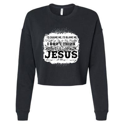 I Don't Think Jesus Does It That Way Bleached Christian Cropped Pullover Crew