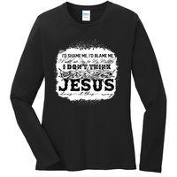 I Don't Think Jesus Does It That Way Bleached Christian Ladies Long Sleeve Shirt