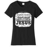 I Don't Think Jesus Does It That Way Bleached Christian Women's T-Shirt