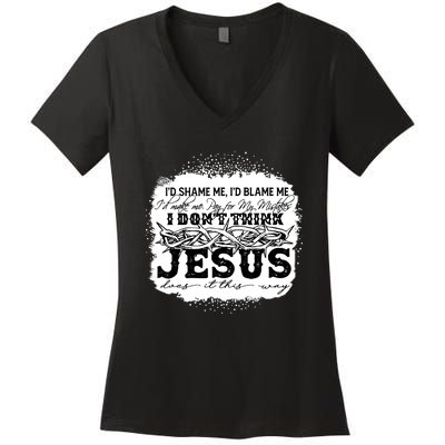 I Don't Think Jesus Does It That Way Bleached Christian Women's V-Neck T-Shirt