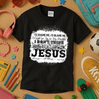 I Don't Think Jesus Does It That Way Bleached Christian Kids T-Shirt