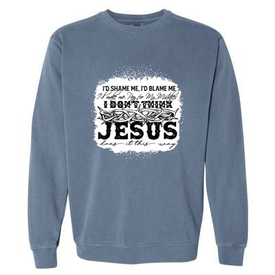 I Don't Think Jesus Does It That Way Bleached Christian Garment-Dyed Sweatshirt