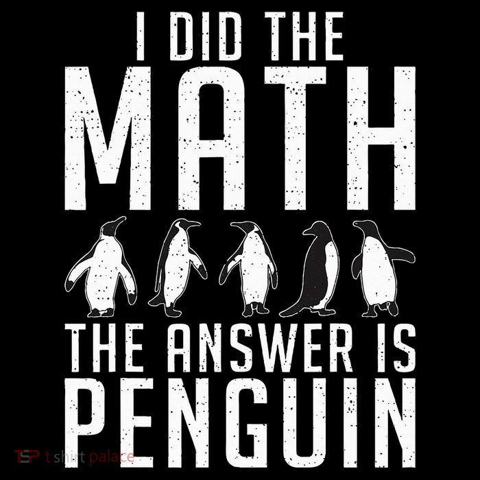 I did the Math the Answer is Penguin funny Bag