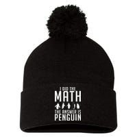 I did the Math the Answer is Penguin funny Pom Pom 12in Knit Beanie
