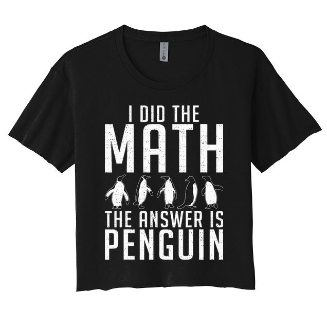 I did the Math the Answer is Penguin funny Crop Top