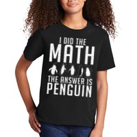 I did the Math the Answer is Penguin funny Kids T-Shirt