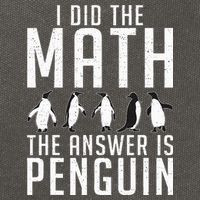 I did the Math the Answer is Penguin funny Cotton Canvas Backpack