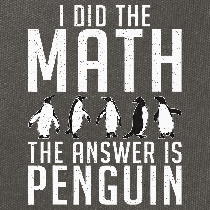 I did the Math the Answer is Penguin funny Cotton Canvas Backpack