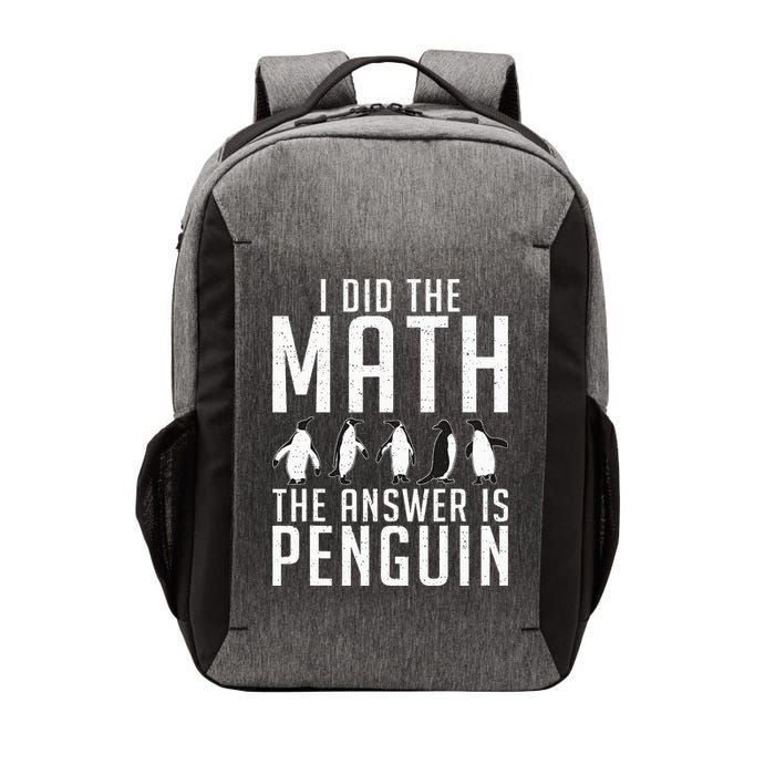 I did the Math the Answer is Penguin funny Vector Backpack
