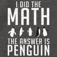 I did the Math the Answer is Penguin funny Vector Backpack