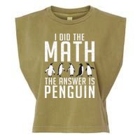 I did the Math the Answer is Penguin funny Garment-Dyed Women's Muscle Tee