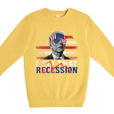 I Did That Biden Recession Funny Anti Biden Premium Crewneck Sweatshirt