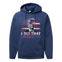 I Did That Biden Recession Funny Anti Biden Performance Fleece Hoodie